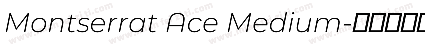 Montserrat Ace Medium字体转换